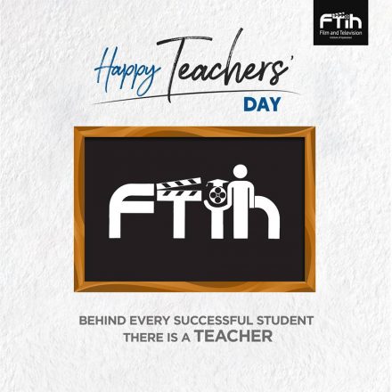 Teacher’s Day Celebrations @ FTIH Film School