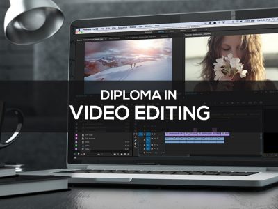 Diploma in Video Editing Course